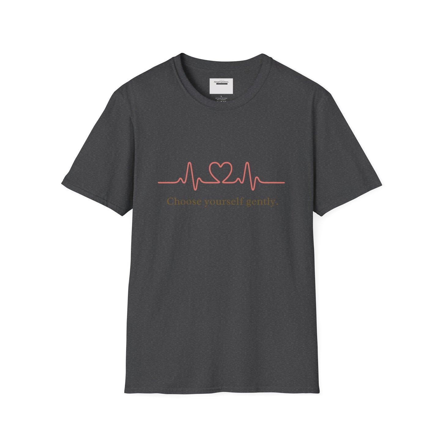 Choose Yourself Gently Shirt | Self Care Affirmation Tee, Soft Heartbeat Line Design, Mental Wellness Quote, Calm Mindset Apparel