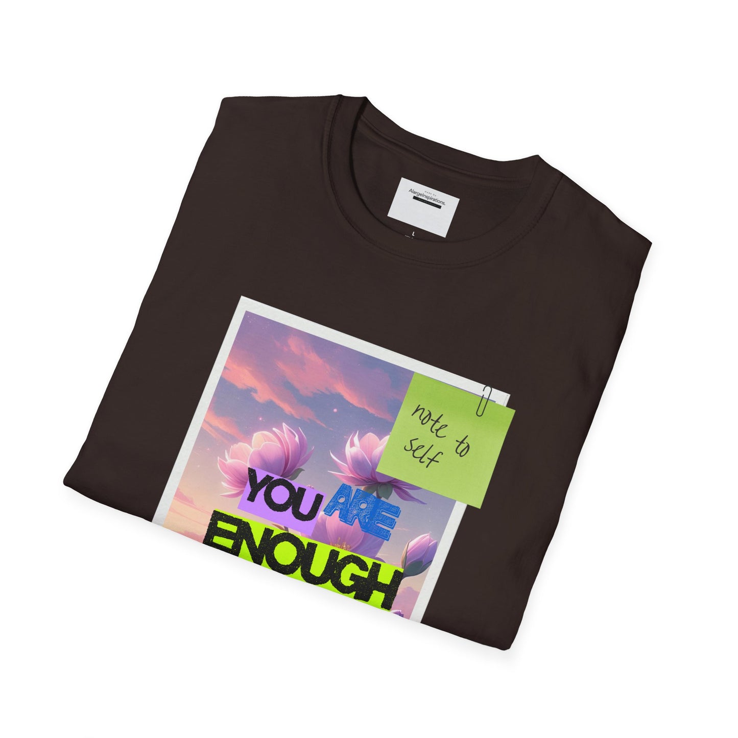 Inspirational Unisex T-Shirt, Motivational Apparel, You Are Enough Tee, Gift for Her, Relaxed Fit Shirt, Positive Vibes Clothing,Sticky Note