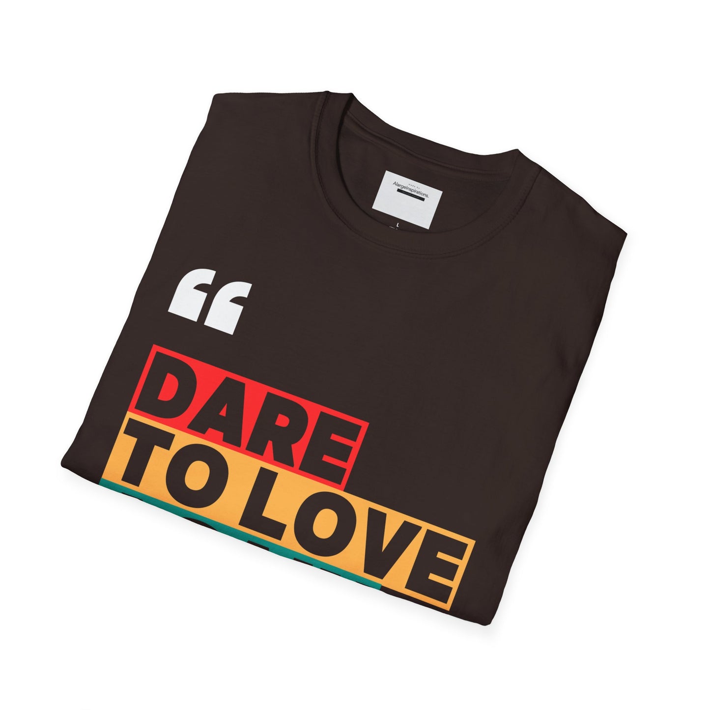 Dare to Love Again T-Shirt, Unisex Tee, Inspirational Shirt, Casual Wear, Gift for Friends, Positive Vibes Tee, Love & Positivity T-Shirt
