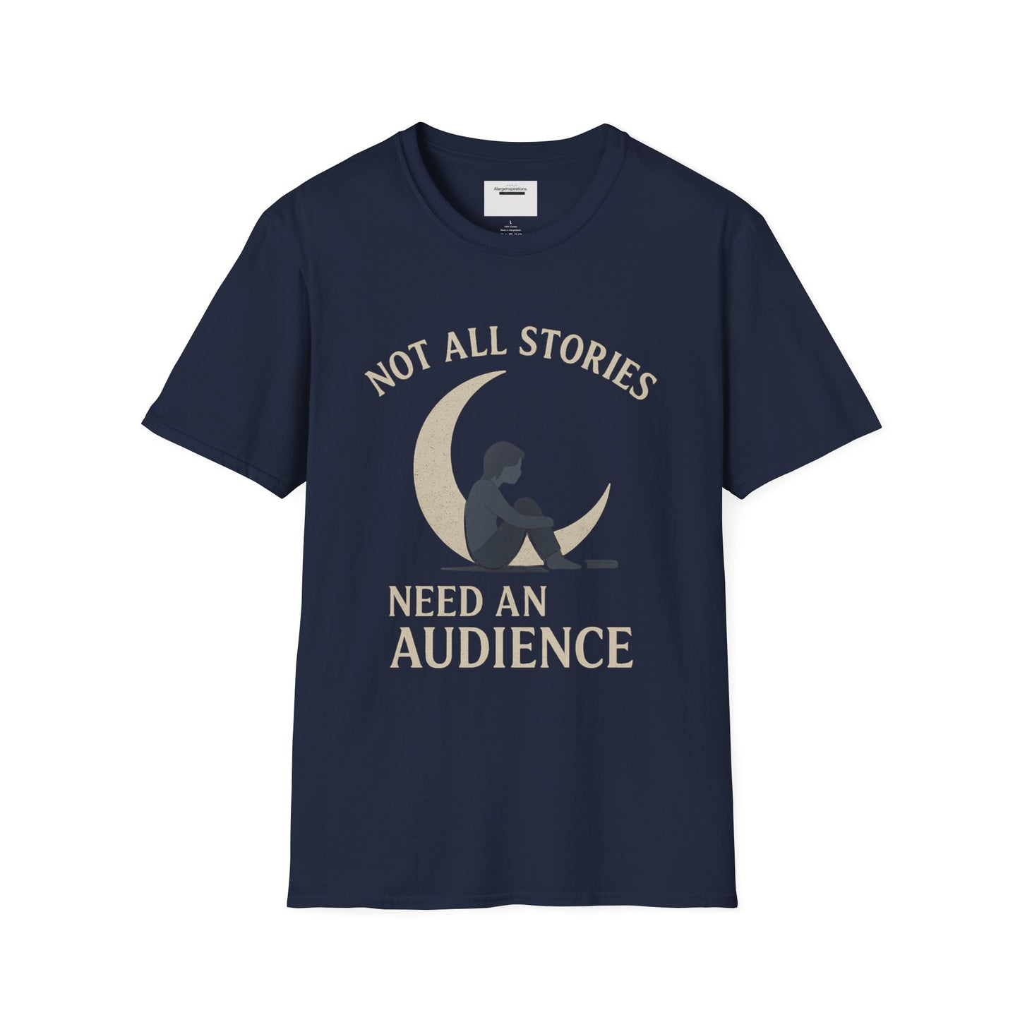 Not All Stories Unisex T-Shirt, Graphic Tee, Unique Gift, Cozy Everyday Wear, Moon & Audience Design, Privacy Statement Tee, Introvert Gift
