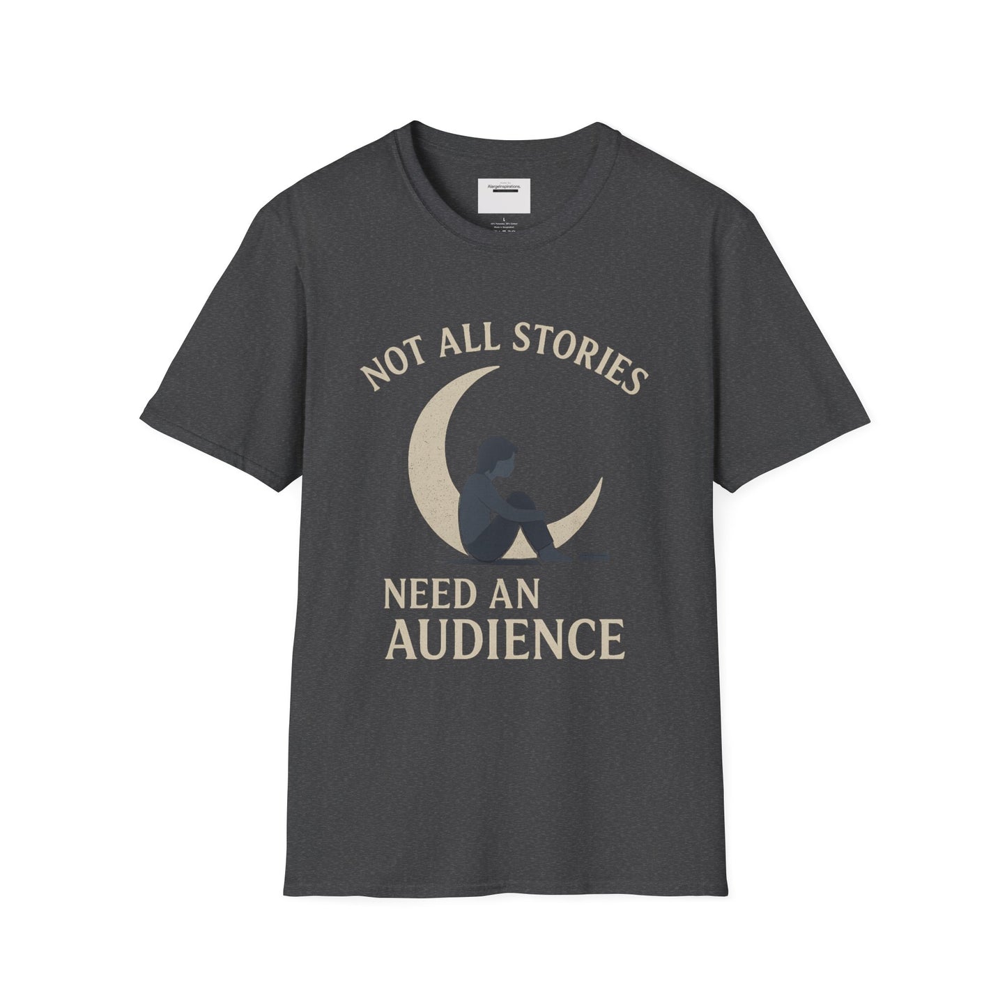 Not All Stories Unisex T-Shirt, Graphic Tee, Unique Gift, Cozy Everyday Wear, Moon & Audience Design, Privacy Statement Tee, Introvert Gift