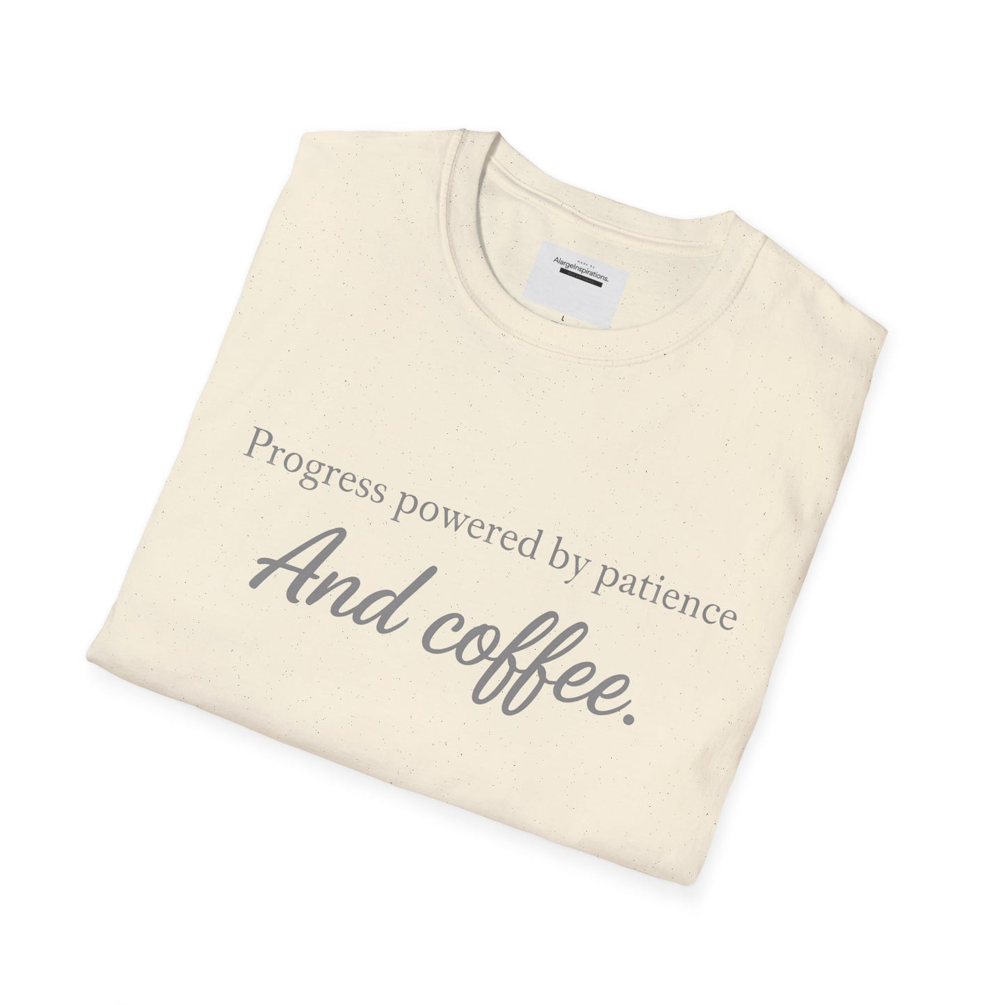 Progress Powered by Patience And Coffee T-Shirt | Sarcastic Motivational Tee | Coffee Lover Shirt | Minimal Quote Apparel | Funny Work wear