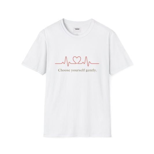 Choose Yourself Gently Shirt | Self Care Affirmation Tee, Soft Heartbeat Line Design, Mental Wellness Quote, Calm Mindset Apparel