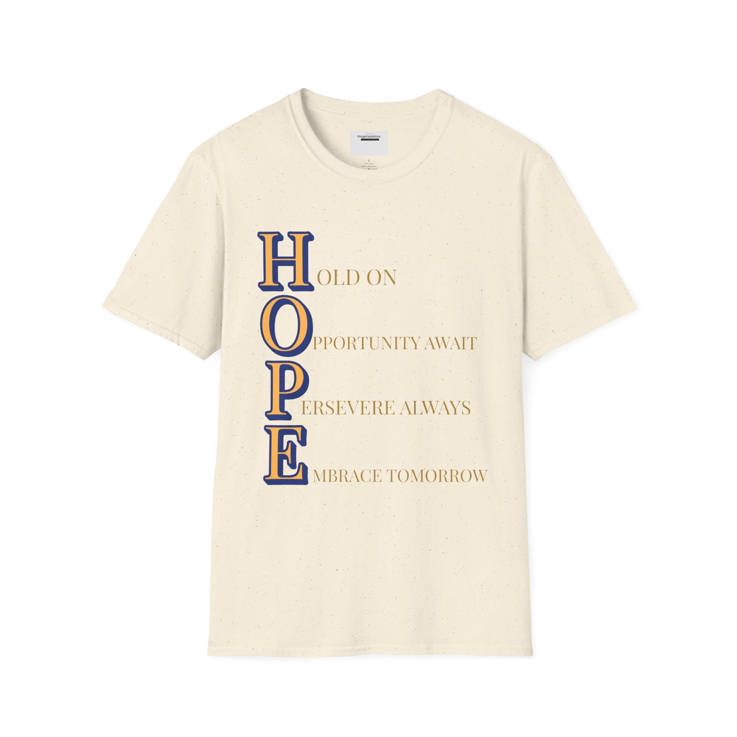 HOPE Acronym Inspirational T-Shirt - Comfort Wear, Gift for Encouragement, Motivational Tee, Positive Affirmation Shirt, Gift for Dreamers