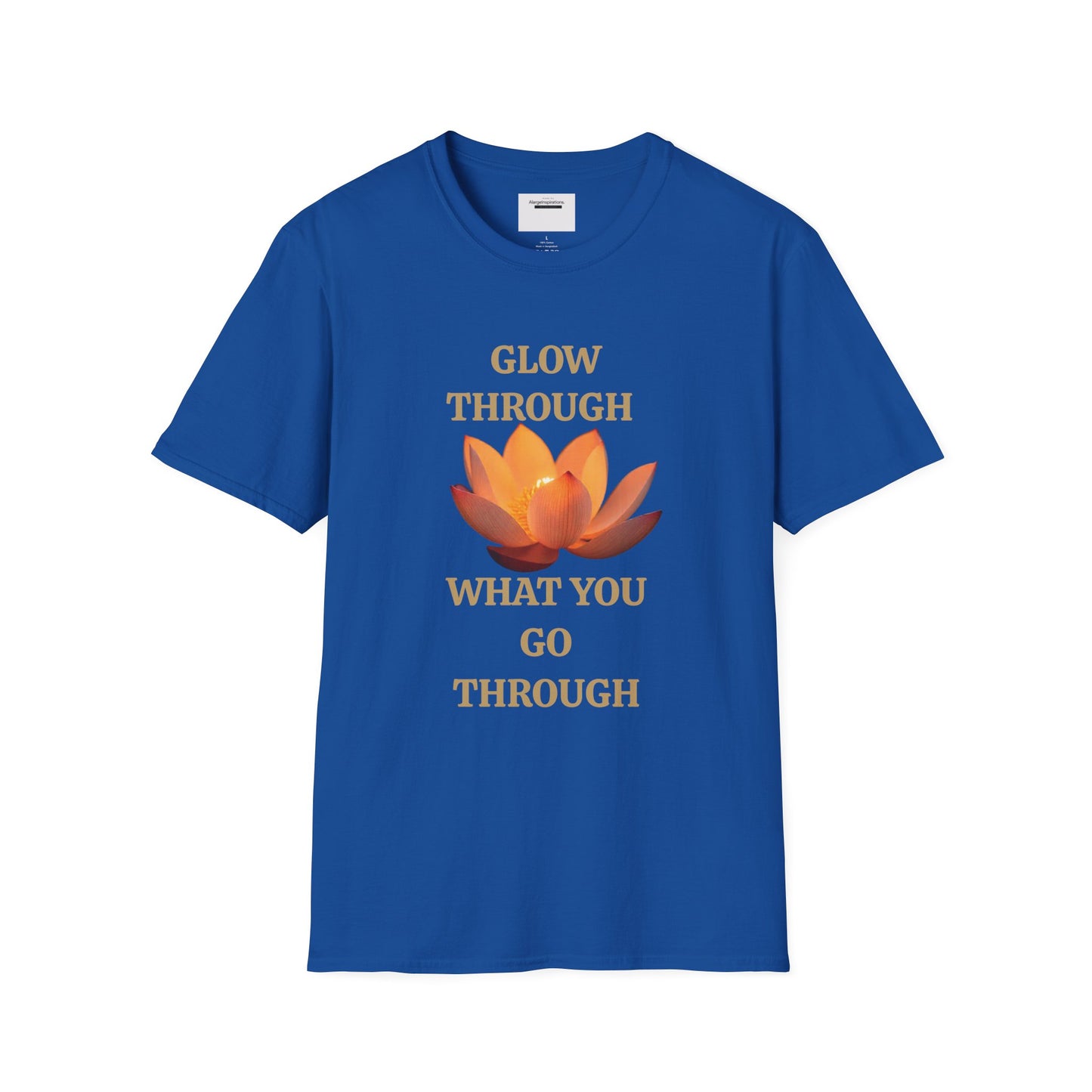 Glow Through T-Shirt | Inspirational Quote Tee | Unisex Motivational Apparel | Gift for Friends  | Mindfulness Clothing | Self Growth Tee
