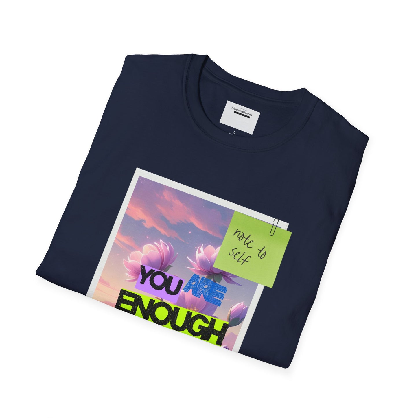 Inspirational Unisex T-Shirt, Motivational Apparel, You Are Enough Tee, Gift for Her, Relaxed Fit Shirt, Positive Vibes Clothing,Sticky Note
