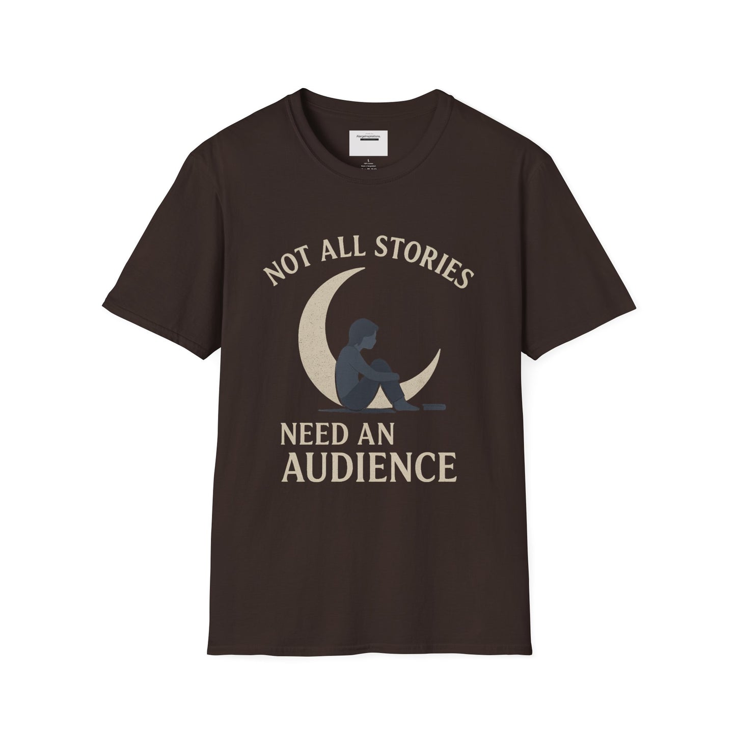 Not All Stories Unisex T-Shirt, Graphic Tee, Unique Gift, Cozy Everyday Wear, Moon & Audience Design, Privacy Statement Tee, Introvert Gift