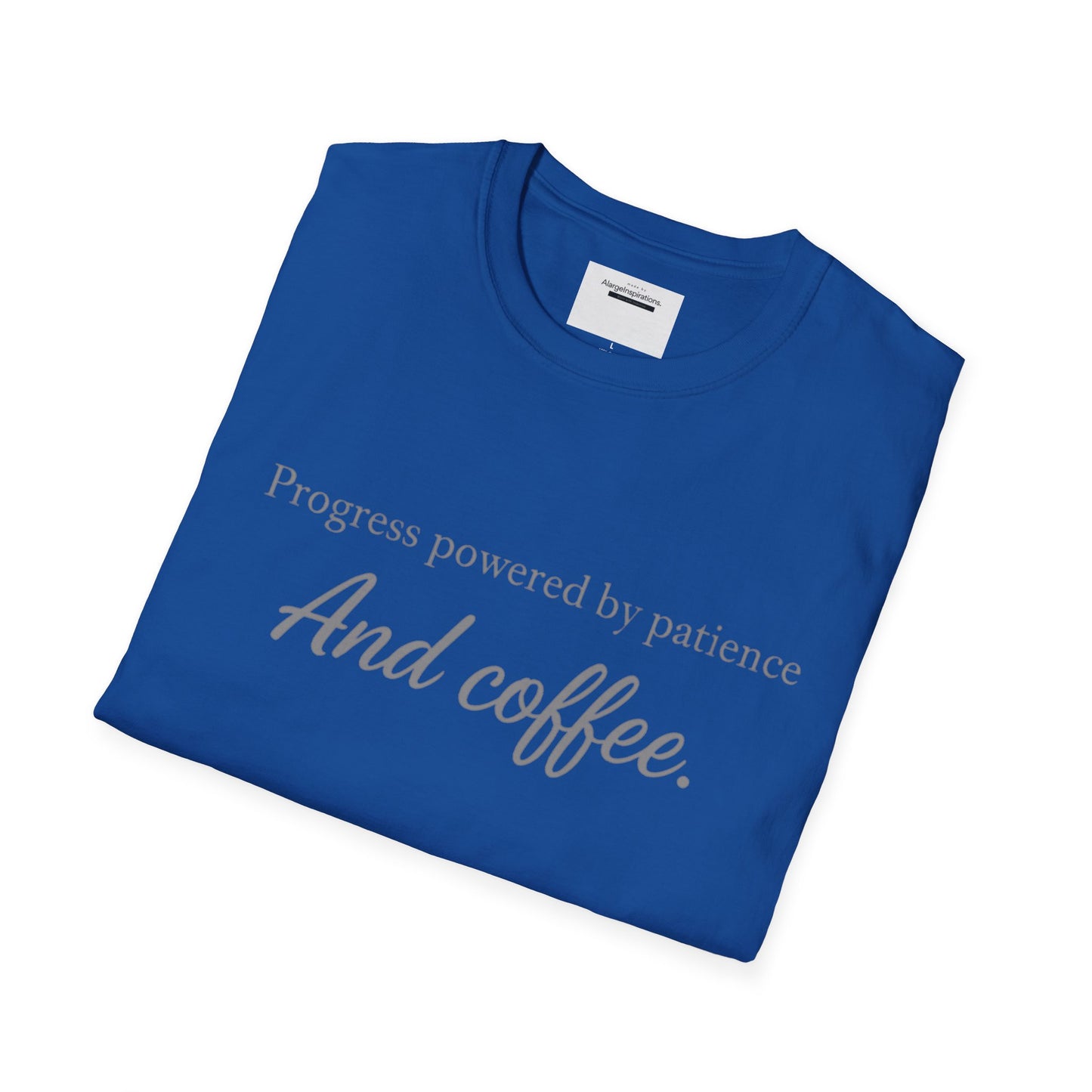 Progress Powered by Patience And Coffee T-Shirt | Sarcastic Motivational Tee | Coffee Lover Shirt | Minimal Quote Apparel | Funny Work wear