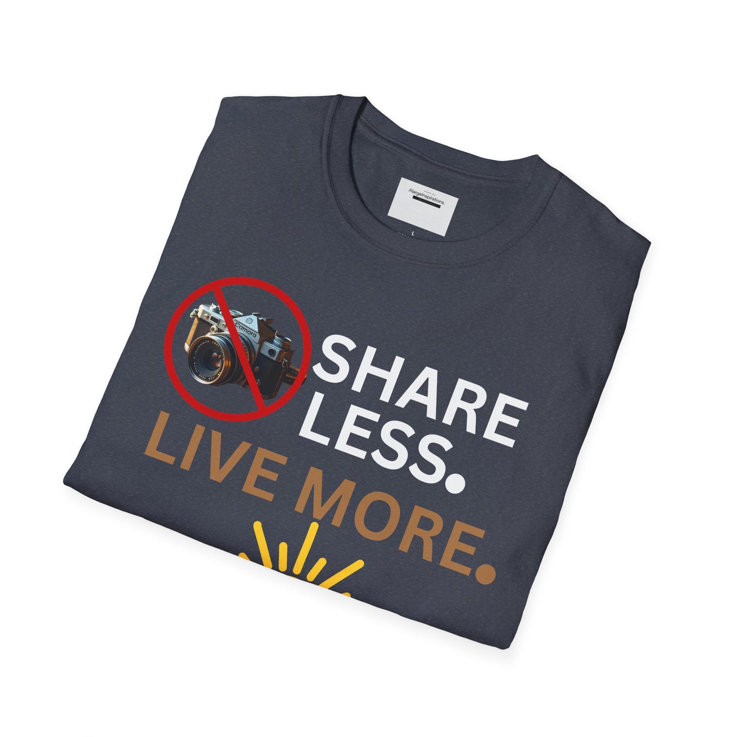 Live More Unisex Softstyle T-Shirt, Inspirational Tee, Graphic Shirt, Motivational Apparel, Gift for Adventurers, Privacy Over Publicity Tee