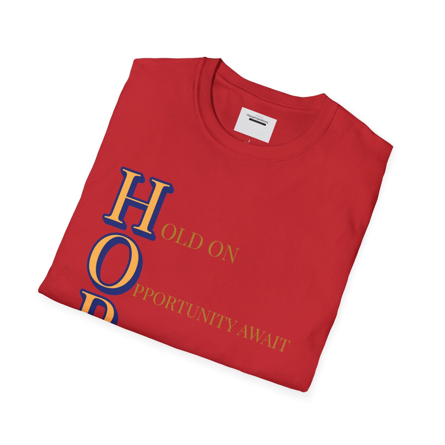 HOPE Acronym Inspirational T-Shirt - Comfort Wear, Gift for Encouragement, Motivational Tee, Positive Affirmation Shirt, Gift for Dreamers