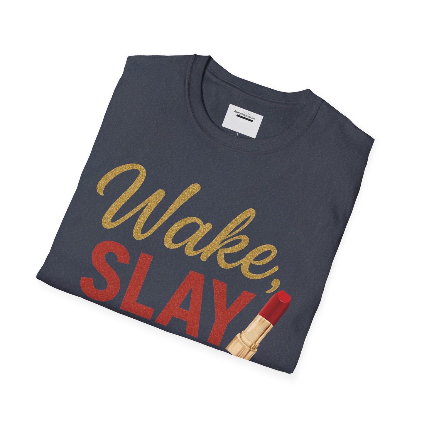 Wake Slay and Own the Day T-Shirt,Empowering Statement T-Shirt, Motivational Tee, Gift for Her, Inspirational Apparel,Daily Inspiration Top