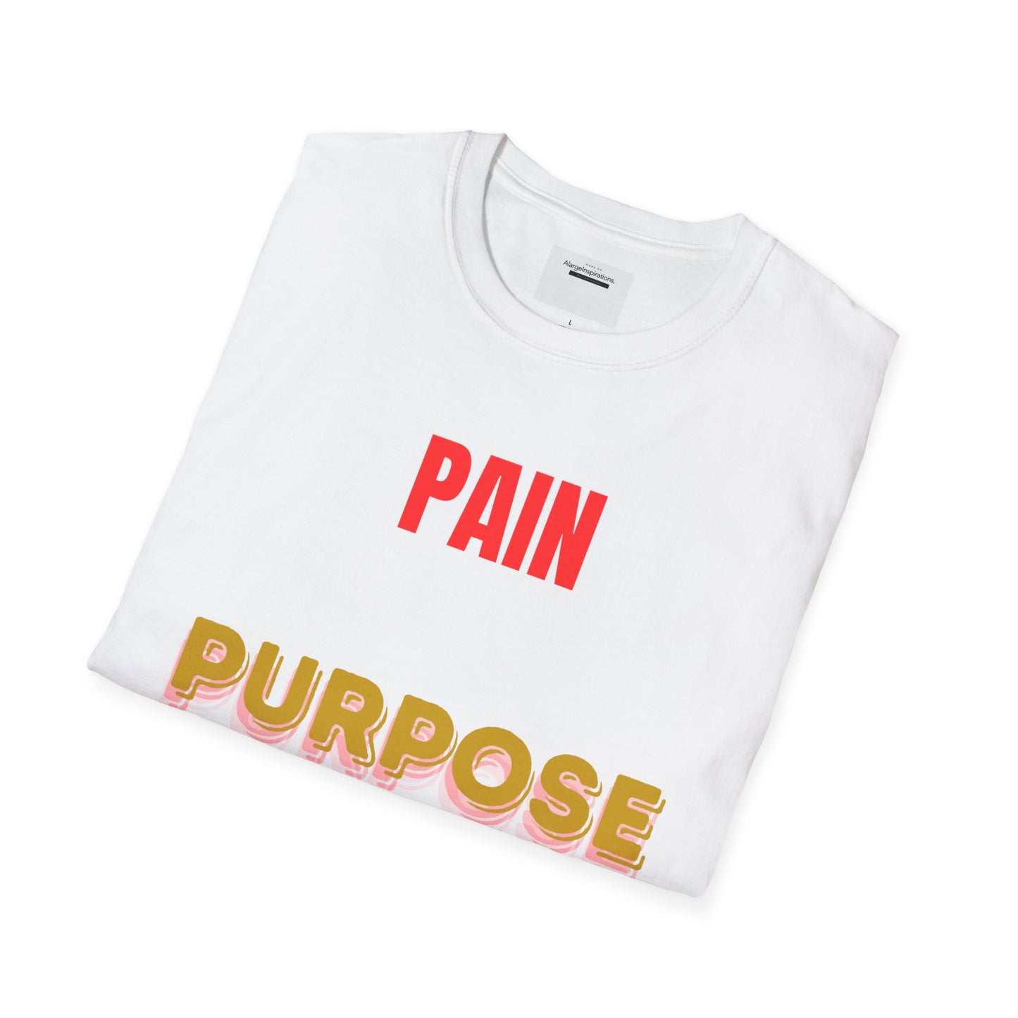 Inspirational Quote T-Shirt - Pain Births Purpose Purpose Fuels Dreams, Motivational Casual Wear, Gift for Dreamers, Positive Vibes Apparel