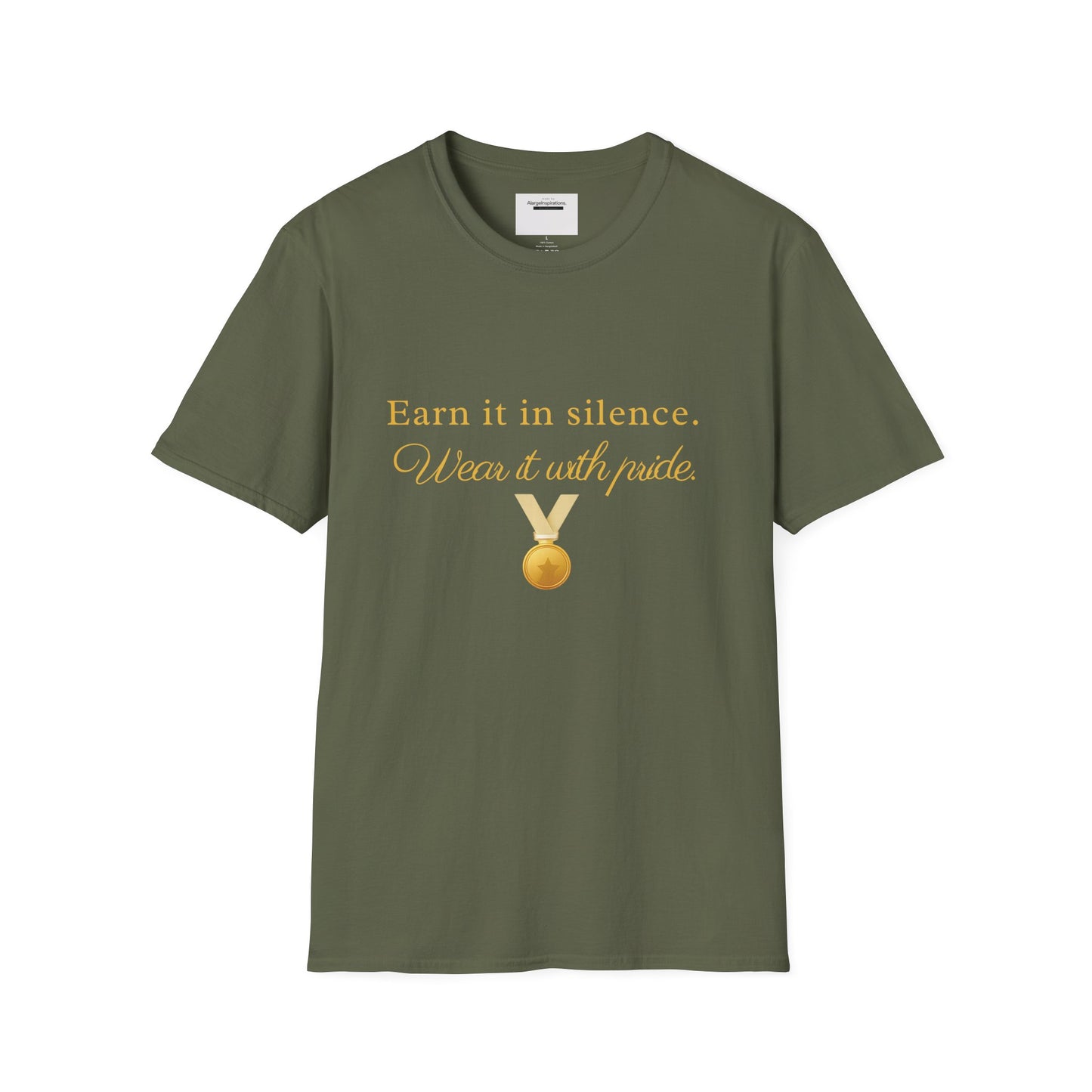 Earn It in Silence Wear It With Pride T-Shirt | Motivational Quote Tee | Minimal Gold Medal Design | Confidence Statement Shirt