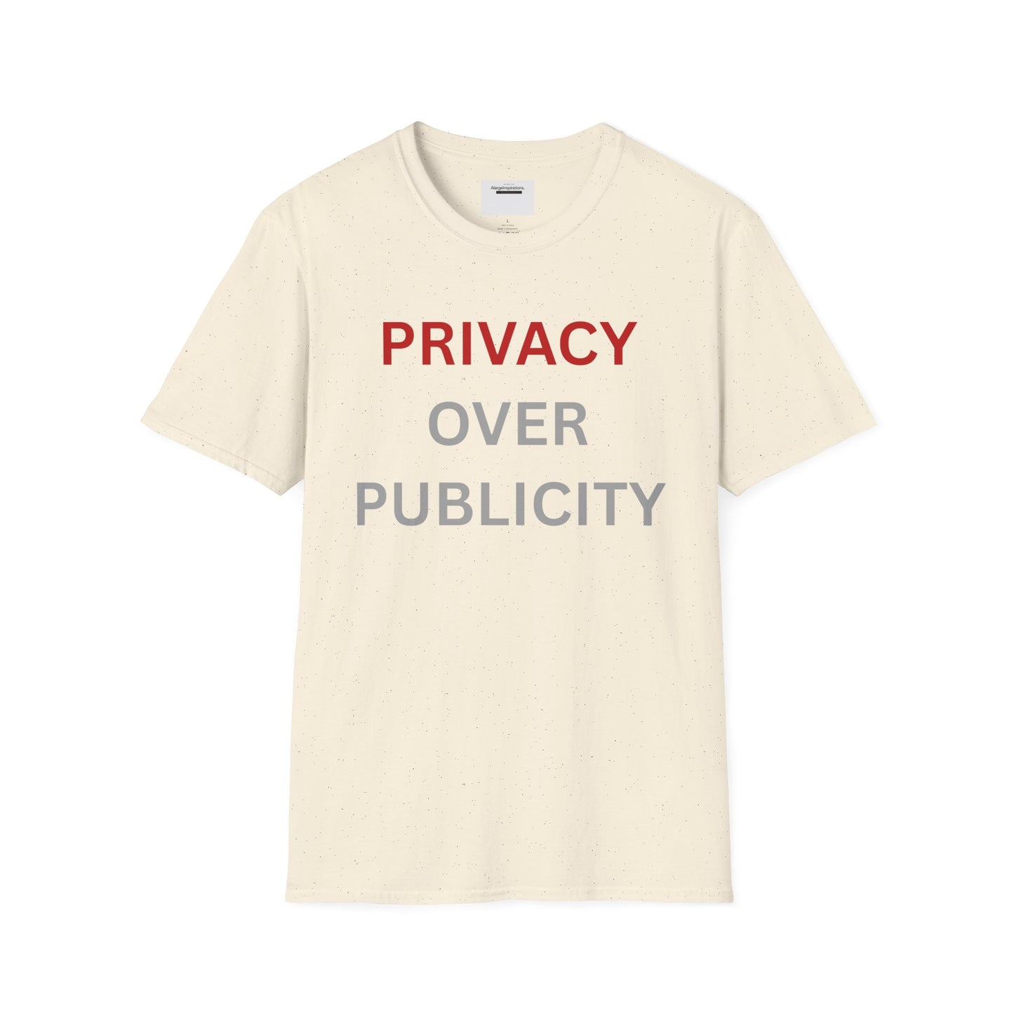 Privacy Over Publicity Unisex T-Shirt | Introvert Lifestyle Shirt, Gift for Privacy Advocate, Everyday Comfort Tee,Keep It Private Quote Tee