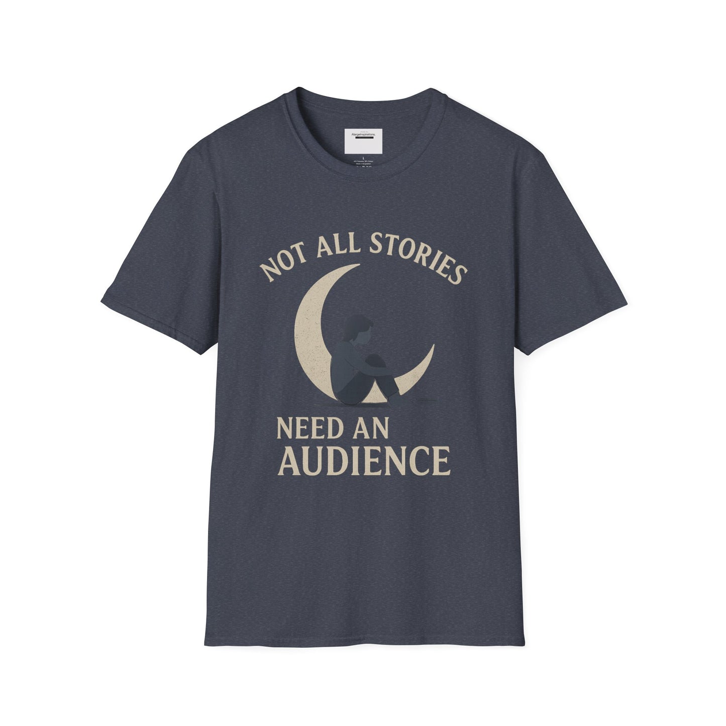Not All Stories Unisex T-Shirt, Graphic Tee, Unique Gift, Cozy Everyday Wear, Moon & Audience Design, Privacy Statement Tee, Introvert Gift