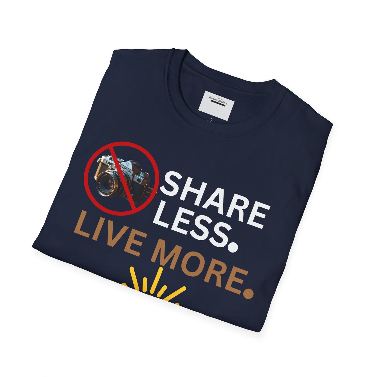 Live More Unisex Softstyle T-Shirt, Inspirational Tee, Graphic Shirt, Motivational Apparel, Gift for Adventurers, Privacy Over Publicity Tee