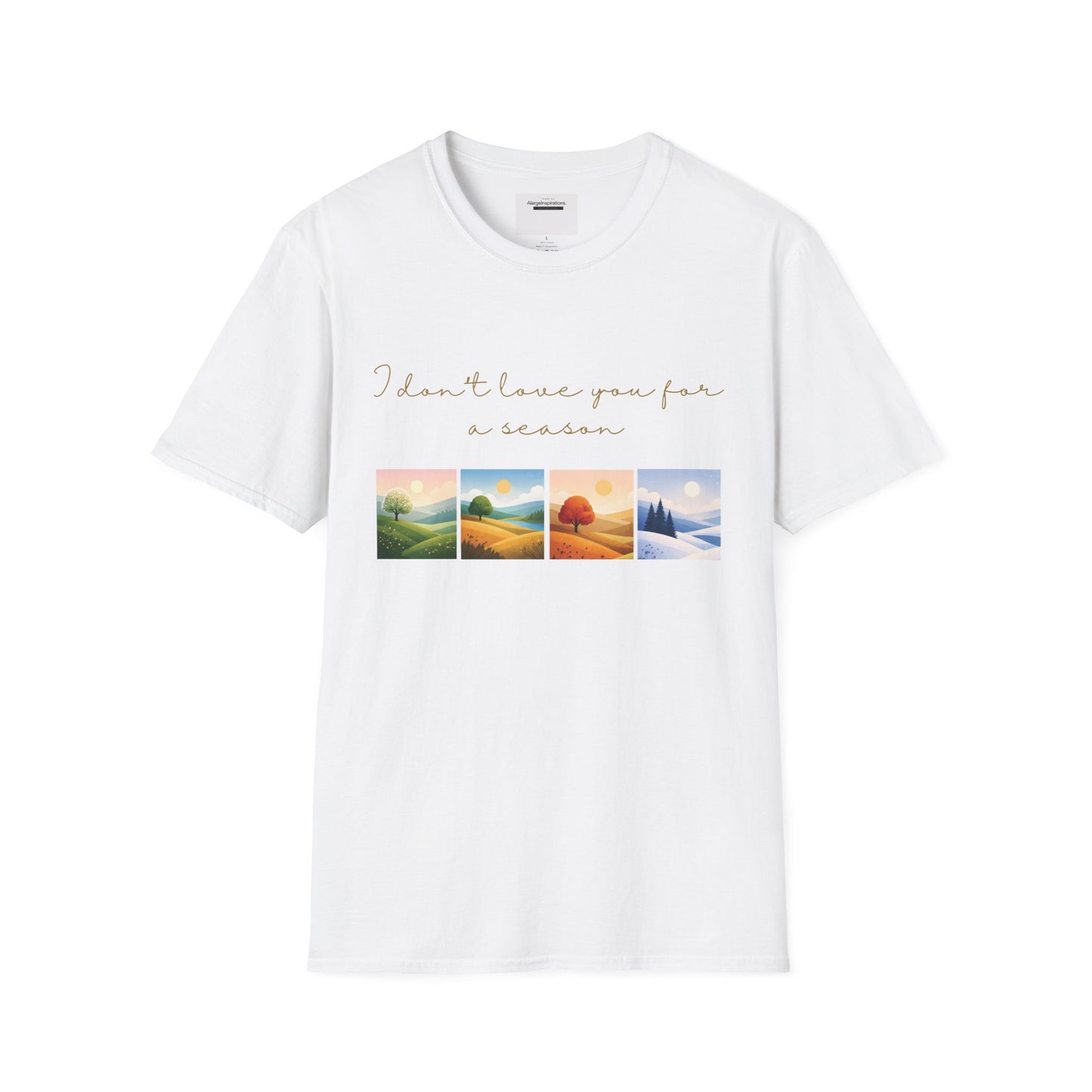 I Dont Love You for a Season Shirt | Seasonless Love Quote | Four Seasons Love Design | Forever Valentine Gift | Timeless Commitment shirt