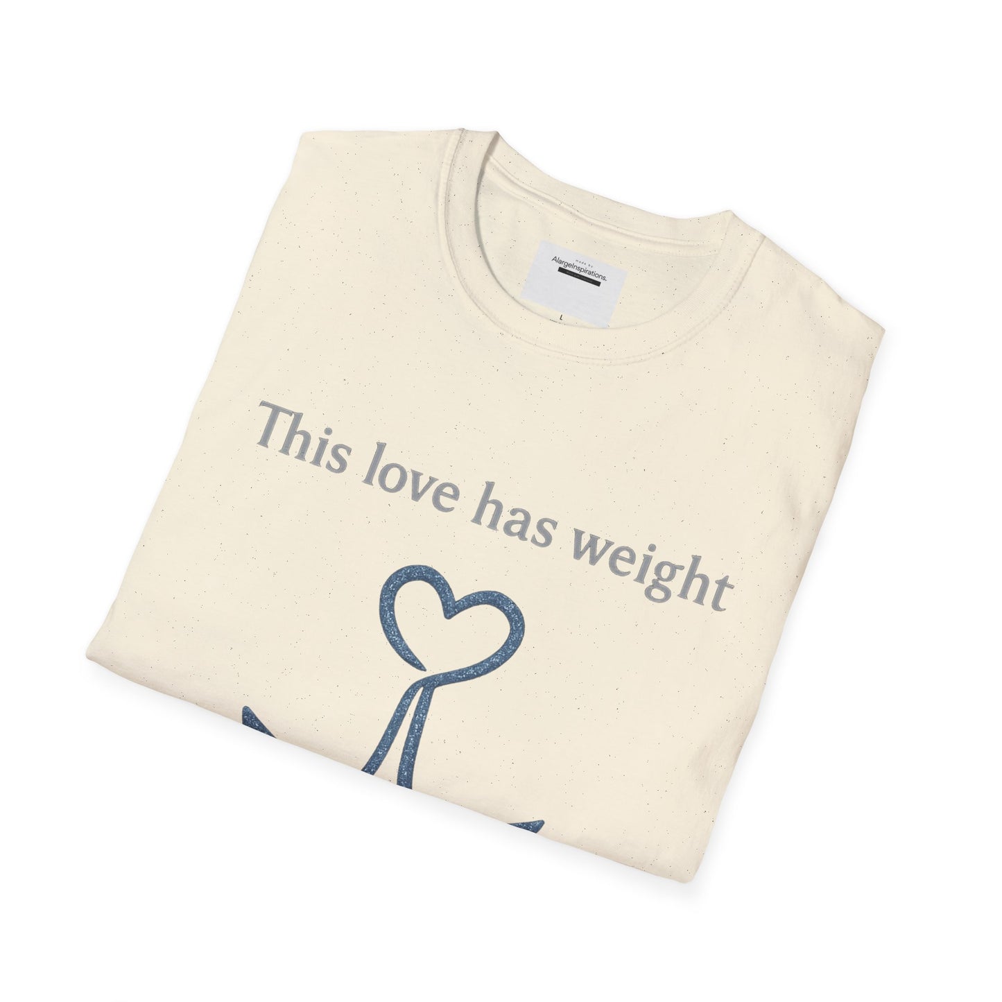 This Love Has Weight Shirt | Anchored Love Quote | Grounded Commitment Valentine Gift | Emotional Stability Design