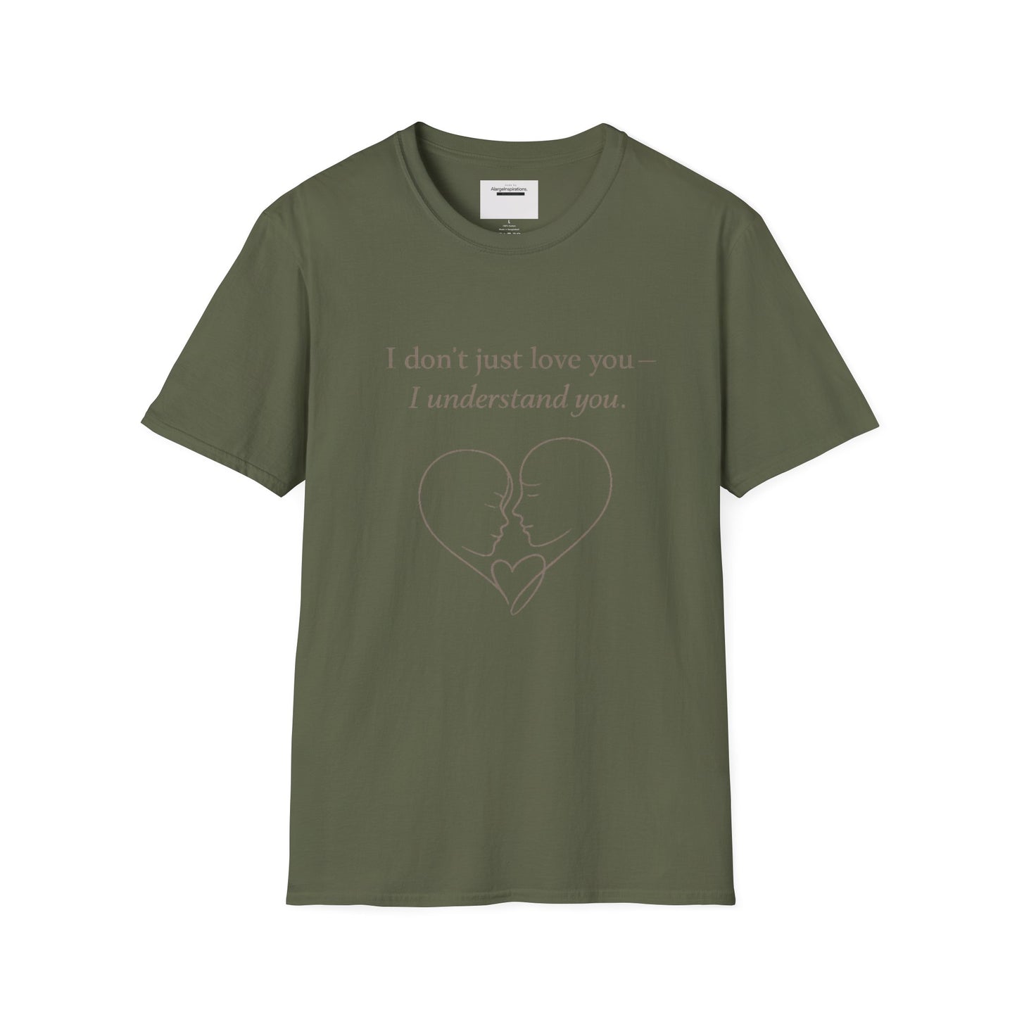 I Understand You Love Quote Shirt | Emotional Connection Quote | Meaningful Valentine Gift | Deep Love Apparel | Intimate Valentine Gift