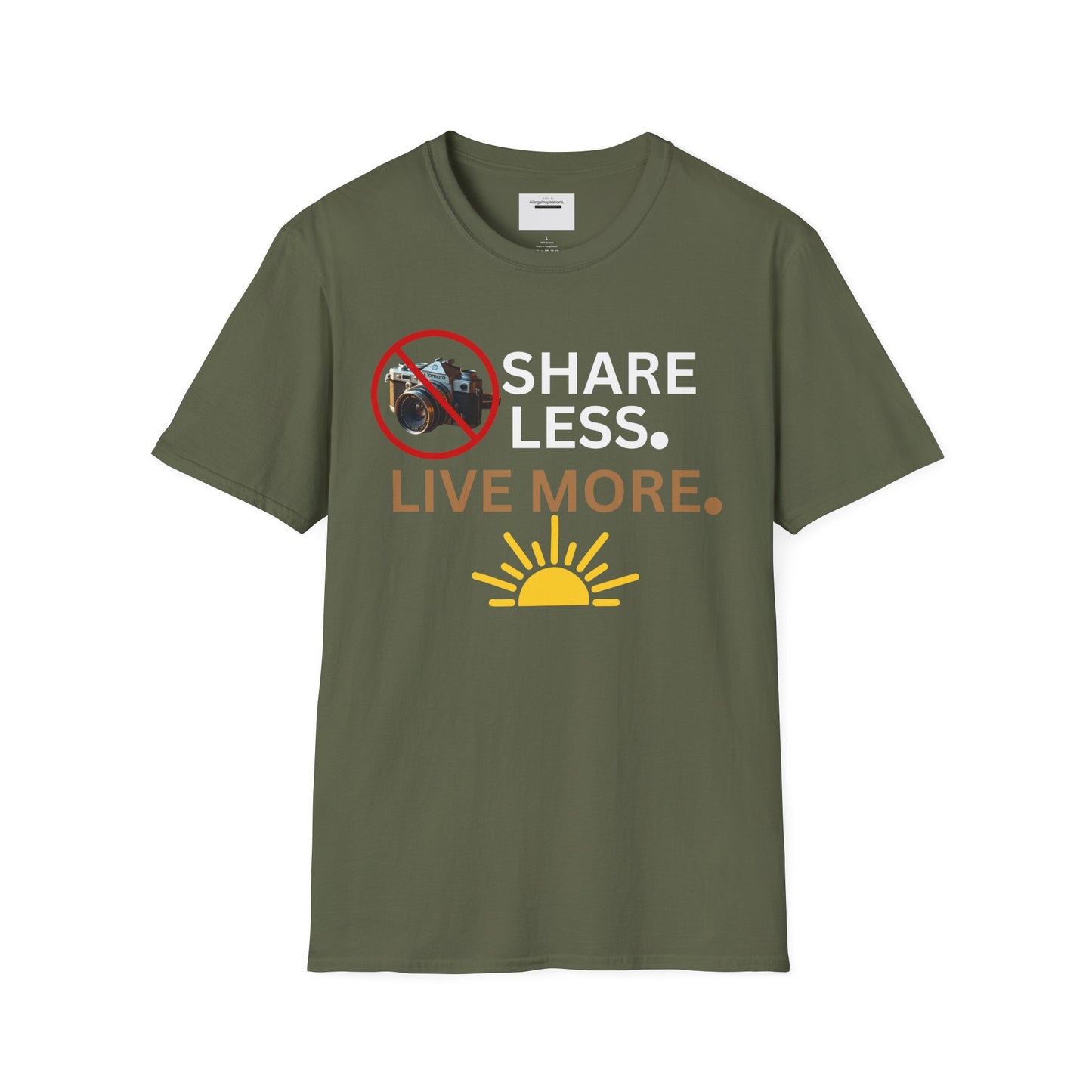 Live More Unisex Softstyle T-Shirt, Inspirational Tee, Graphic Shirt, Motivational Apparel, Gift for Adventurers, Privacy Over Publicity Tee