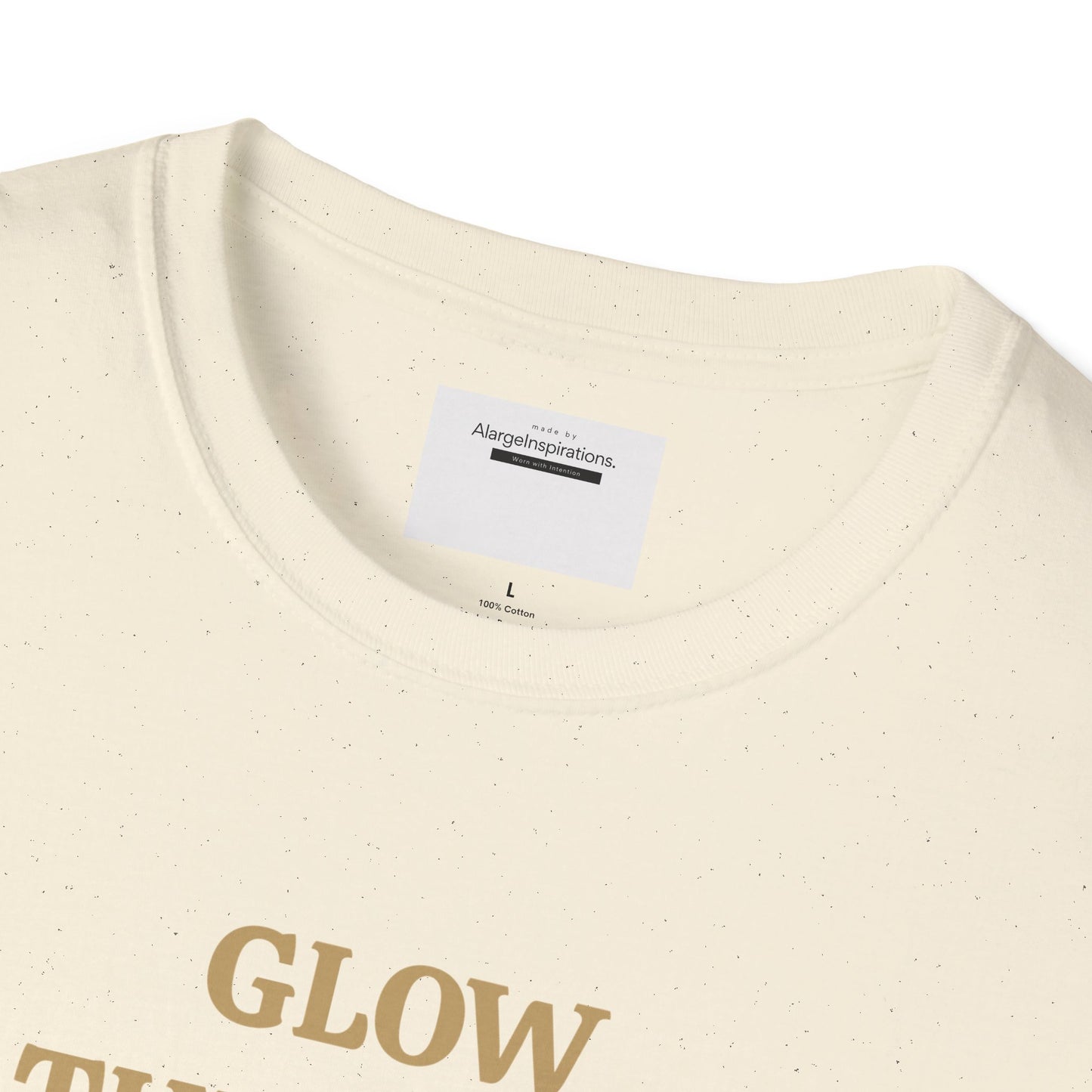 Glow Through T-Shirt | Inspirational Quote Tee | Unisex Motivational Apparel | Gift for Friends  | Mindfulness Clothing | Self Growth Tee