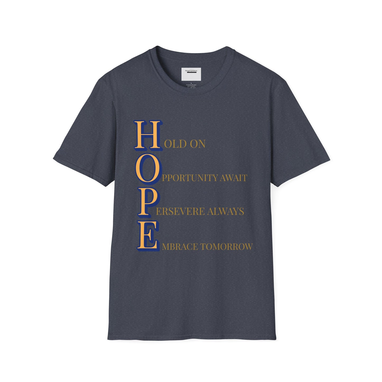 HOPE Acronym Inspirational T-Shirt - Comfort Wear, Gift for Encouragement, Motivational Tee, Positive Affirmation Shirt, Gift for Dreamers