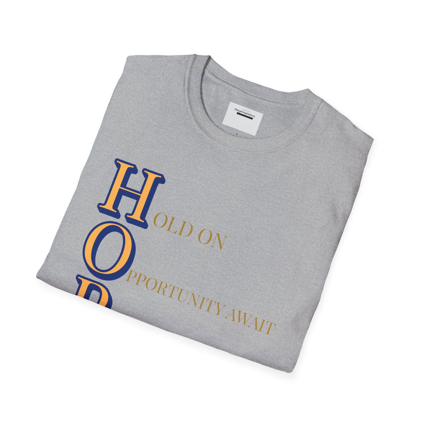 HOPE Acronym Inspirational T-Shirt - Comfort Wear, Gift for Encouragement, Motivational Tee, Positive Affirmation Shirt, Gift for Dreamers