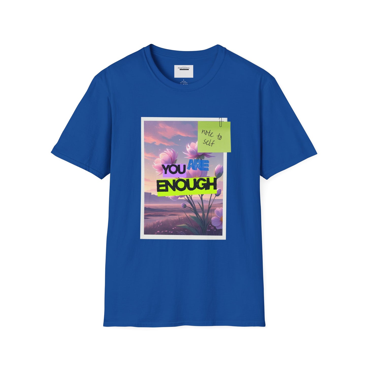 Inspirational Unisex T-Shirt, Motivational Apparel, You Are Enough Tee, Gift for Her, Relaxed Fit Shirt, Positive Vibes Clothing,Sticky Note