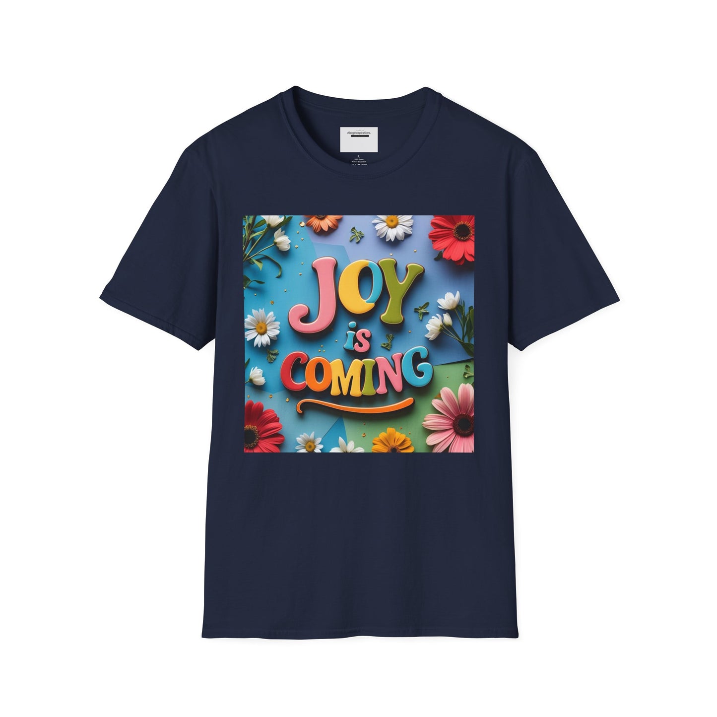 Joy is Coming Floral T-Shirt,Gift for Friends, Positive Vibes, Spring & Summer Style, Motivational Apparel, Encouragement Gift for Women