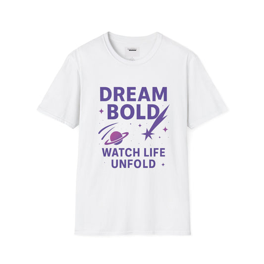 Dream Bold Watch Life Unfold Shirt | Galaxy Shooting Stars Tee, Cosmic Motivation Quote, Inspirational Space GraphicT-Shirt, Space Quote Tee