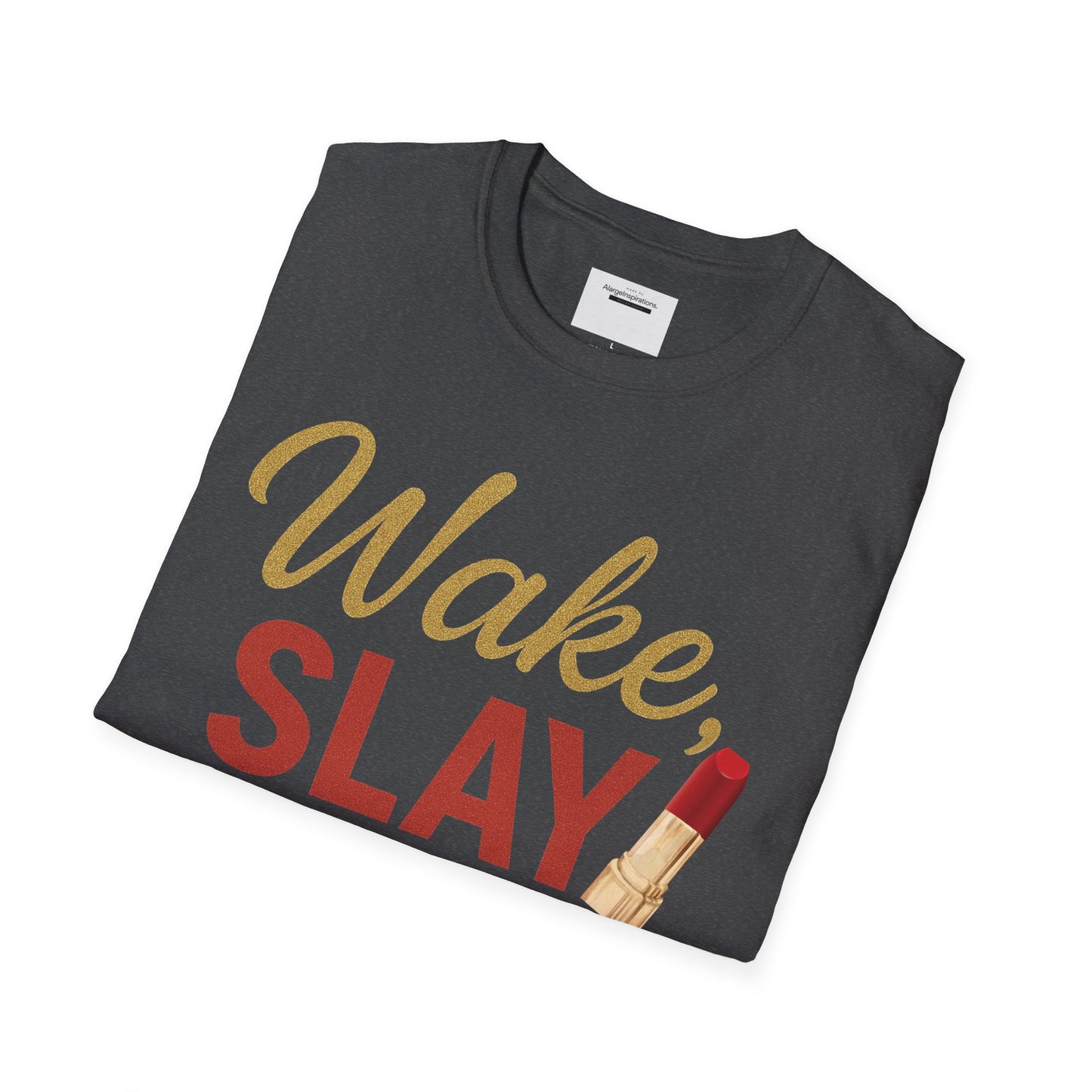 Wake Slay and Own the Day T-Shirt,Empowering Statement T-Shirt, Motivational Tee, Gift for Her, Inspirational Apparel,Daily Inspiration Top