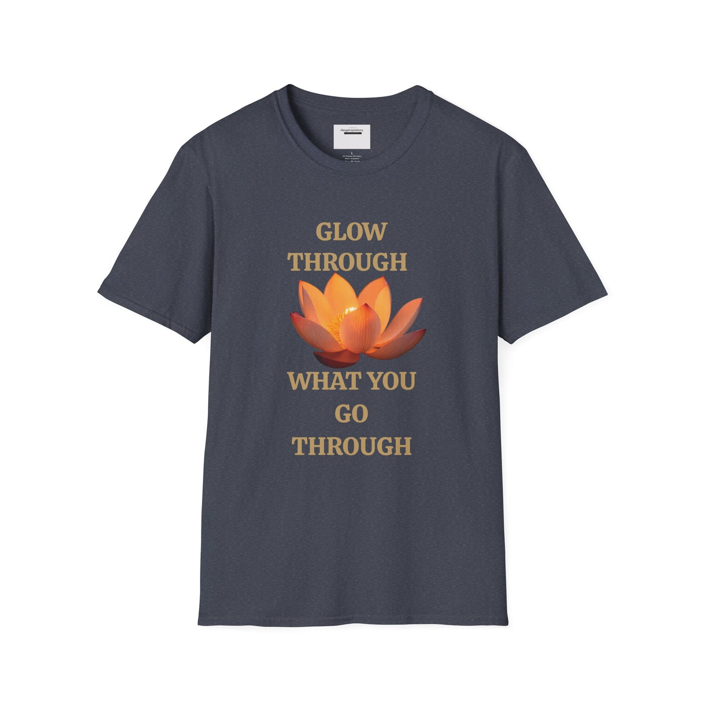 Glow Through T-Shirt | Inspirational Quote Tee | Unisex Motivational Apparel | Gift for Friends  | Mindfulness Clothing | Self Growth Tee