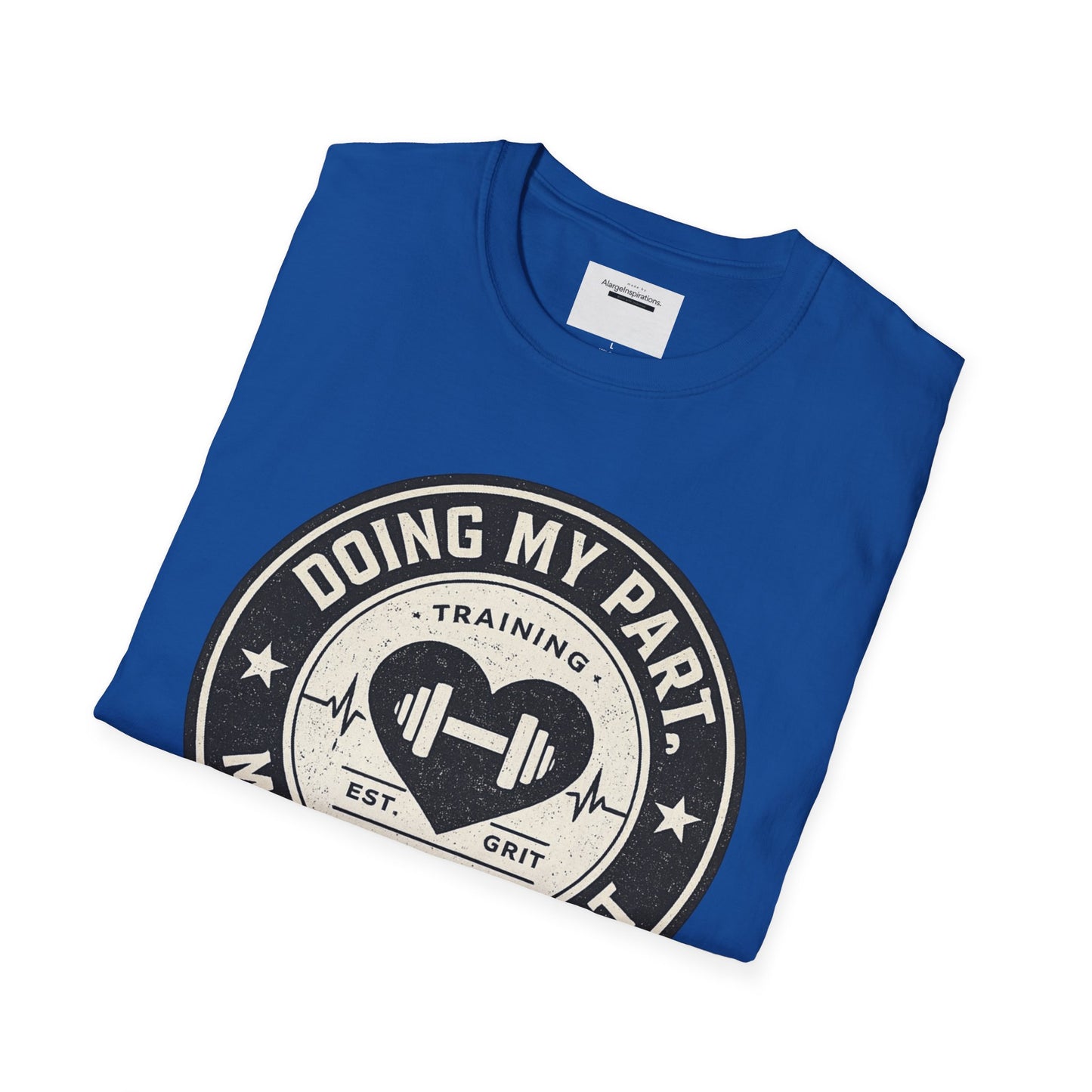 Doing My Part Mostly by Heart T-Shirt | Vintage Fitness Logo Tee | Gym Motivation Shirt | Athletic Grit Apparel